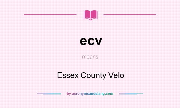 What does ecv mean? It stands for Essex County Velo