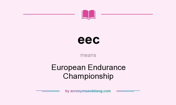 What does eec mean? It stands for European Endurance Championship
