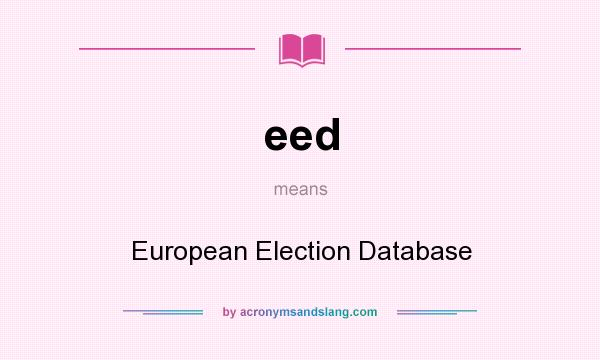 What does eed mean? It stands for European Election Database