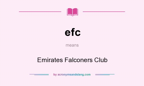 What does efc mean? It stands for Emirates Falconers Club