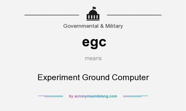 What does egc mean? It stands for Experiment Ground Computer