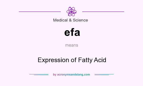 What does efa mean? It stands for Expression of Fatty Acid