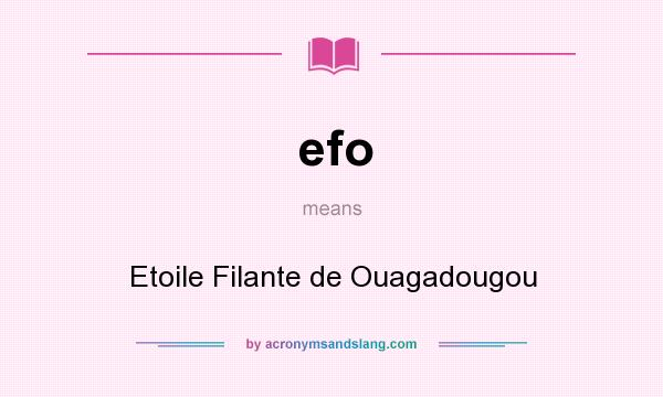 What does efo mean? It stands for Etoile Filante de Ouagadougou