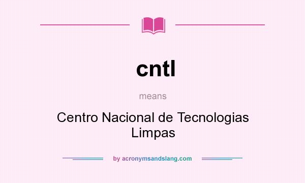 What does cntl mean? It stands for Centro Nacional de Tecnologias Limpas