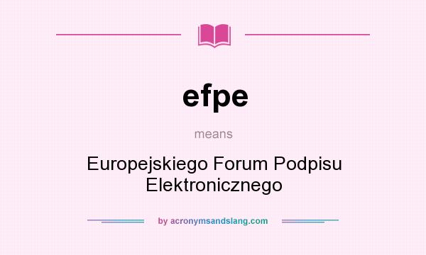 What does efpe mean? It stands for Europejskiego Forum Podpisu Elektronicznego