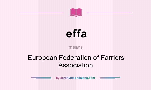 What does effa mean? It stands for European Federation of Farriers Association