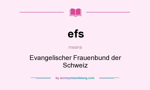 What does efs mean? It stands for Evangelischer Frauenbund der Schweiz