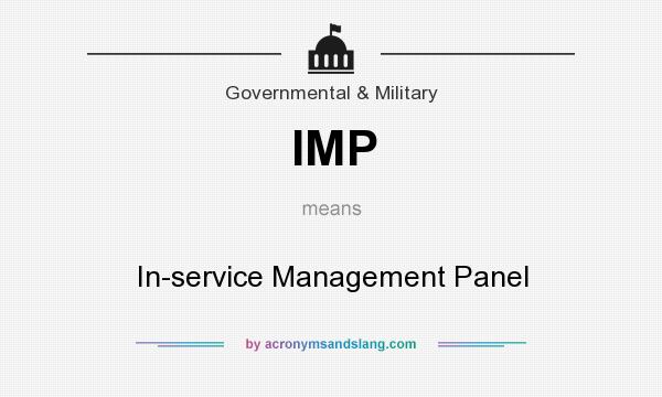What does IMP mean? It stands for In-service Management Panel