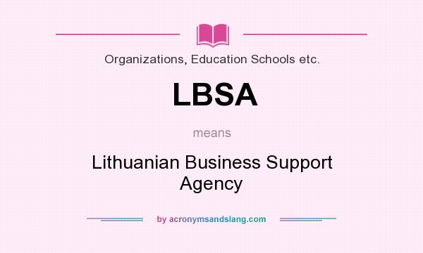 What does LBSA mean? It stands for Lithuanian Business Support Agency