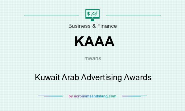 What does KAAA mean? It stands for Kuwait Arab Advertising Awards