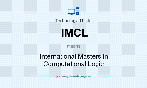 What does IMCL mean? It stands for International Masters in Computational Logic
