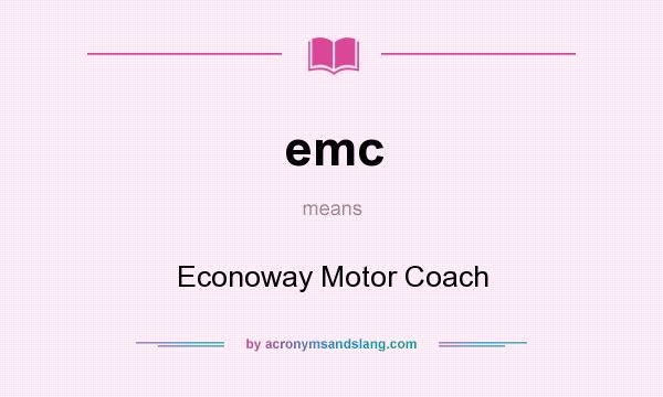 What does emc mean? It stands for Econoway Motor Coach