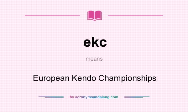 What does ekc mean? It stands for European Kendo Championships