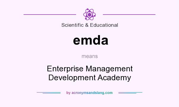What does emda mean? It stands for Enterprise Management Development Academy
