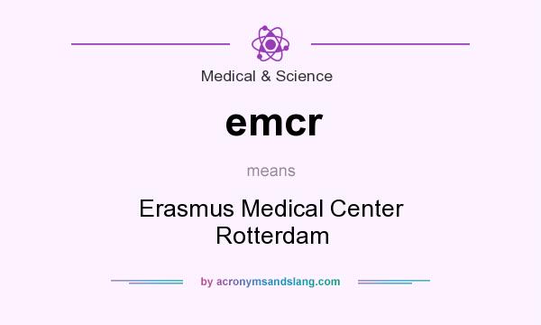 What does emcr mean? It stands for Erasmus Medical Center Rotterdam