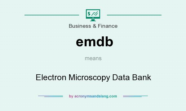 What does emdb mean? It stands for Electron Microscopy Data Bank