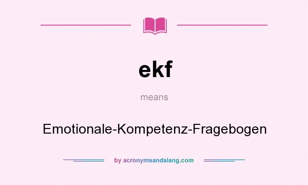 What does ekf mean? It stands for Emotionale-Kompetenz-Fragebogen