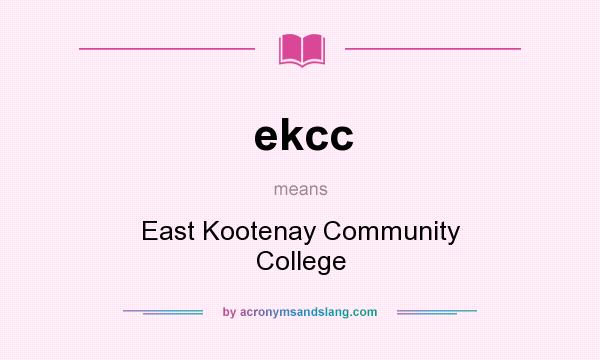 What does ekcc mean? It stands for East Kootenay Community College