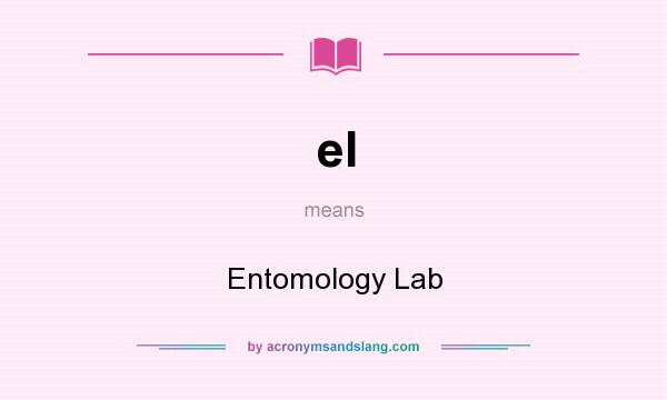 What does el mean? It stands for Entomology Lab