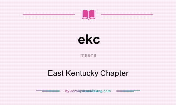 What does ekc mean? It stands for East Kentucky Chapter