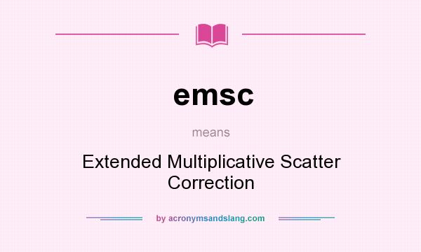 What does emsc mean? It stands for Extended Multiplicative Scatter Correction