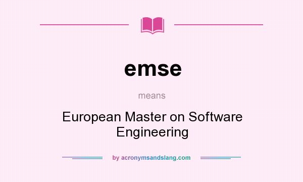 What does emse mean? It stands for European Master on Software Engineering