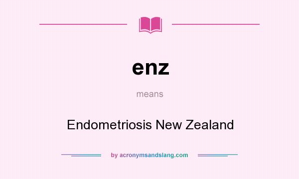 What does enz mean? It stands for Endometriosis New Zealand