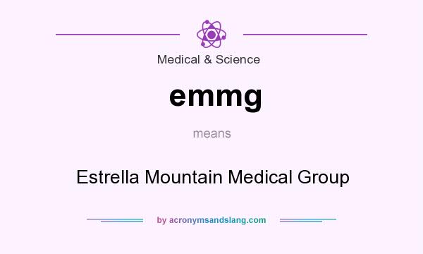 What does emmg mean? It stands for Estrella Mountain Medical Group