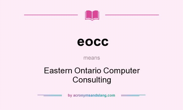What does eocc mean? It stands for Eastern Ontario Computer Consulting