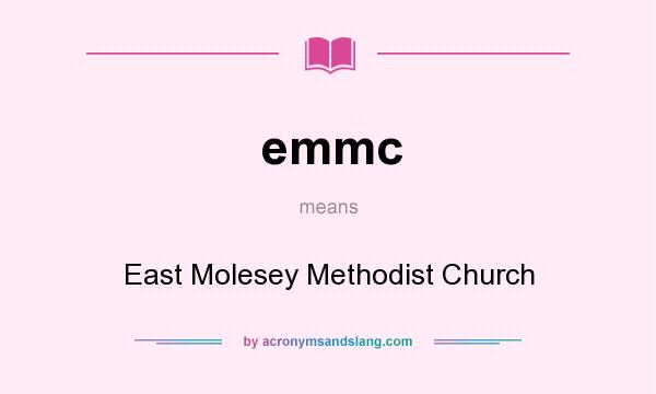 What does emmc mean? It stands for East Molesey Methodist Church