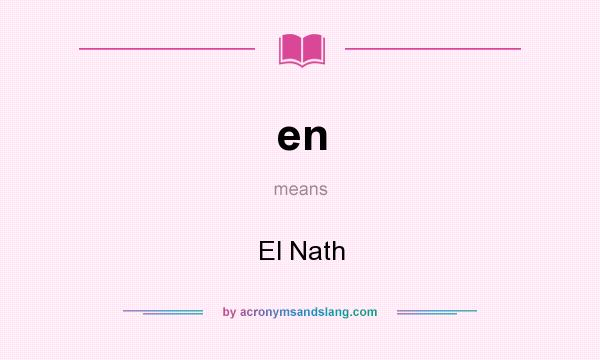 What does en mean? It stands for El Nath