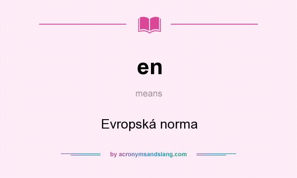 What does en mean? It stands for Evropská norma