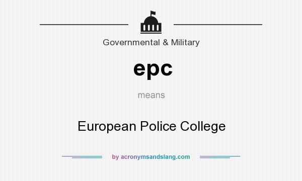 What does epc mean? It stands for European Police College