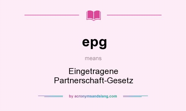 What does epg mean? It stands for Eingetragene Partnerschaft-Gesetz