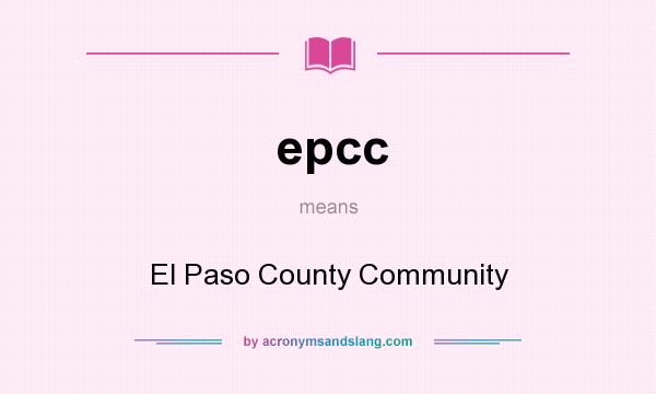 What does epcc mean? It stands for El Paso County Community