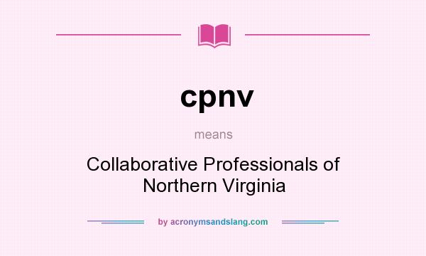 What does cpnv mean? It stands for Collaborative Professionals of Northern Virginia