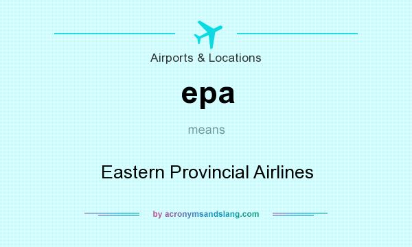 What does epa mean? It stands for Eastern Provincial Airlines