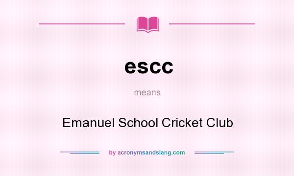 What does escc mean? It stands for Emanuel School Cricket Club