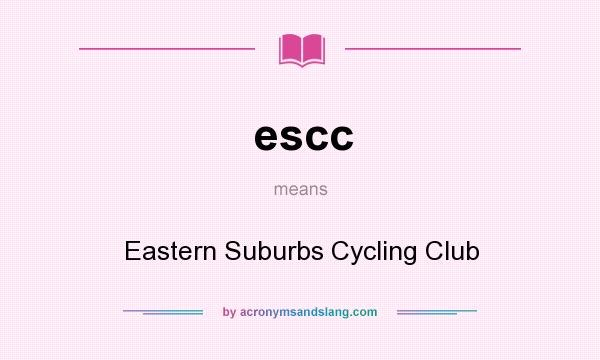 What does escc mean? It stands for Eastern Suburbs Cycling Club
