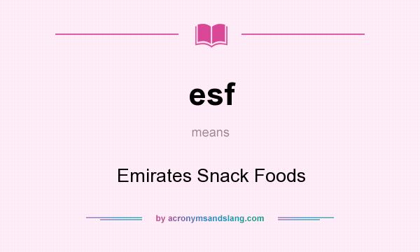 What does esf mean? It stands for Emirates Snack Foods