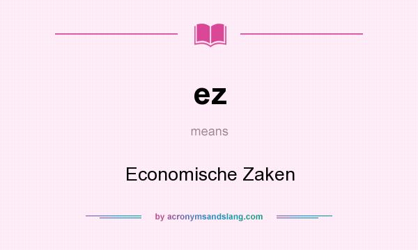 What does ez mean? It stands for Economische Zaken