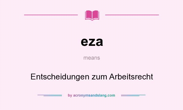 What does eza mean? It stands for Entscheidungen zum Arbeitsrecht