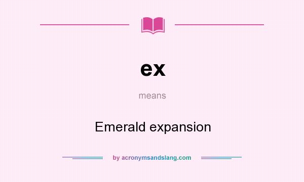 What does ex mean? It stands for Emerald expansion