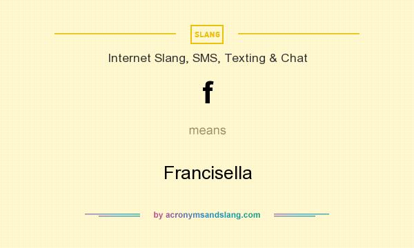 What does f mean? It stands for Francisella