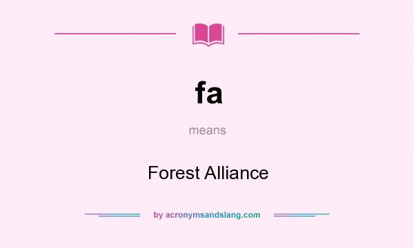 What does fa mean? It stands for Forest Alliance