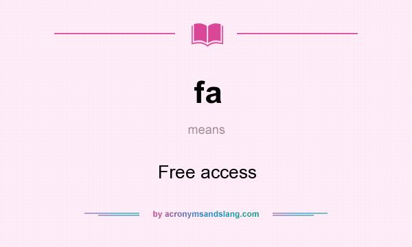 What does fa mean? It stands for Free access