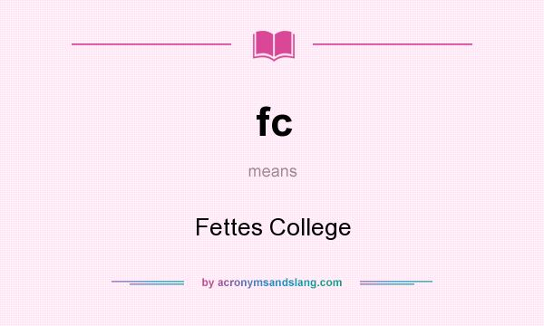 What does fc mean? It stands for Fettes College