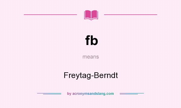 What does fb mean? It stands for Freytag-Berndt