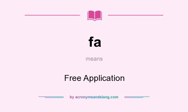 What does fa mean? It stands for Free Application