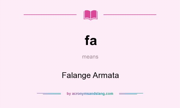 What does fa mean? It stands for Falange Armata